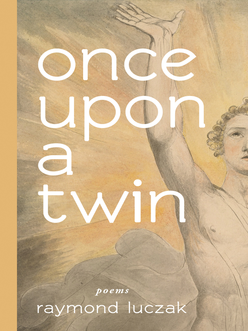 Title details for once upon a twin by Raymond Luczak - Available